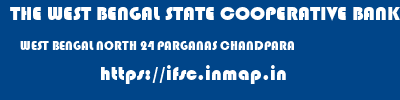THE WEST BENGAL STATE COOPERATIVE BANK  WEST BENGAL NORTH 24 PARGANAS CHANDPARA   ifsc code